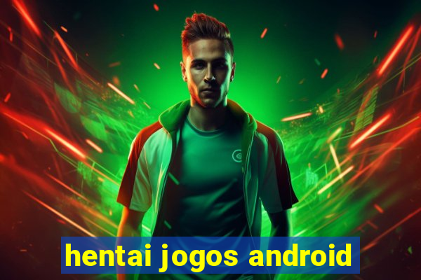 hentai jogos android